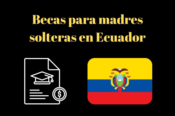 Becas para madres solteras en Ecuador