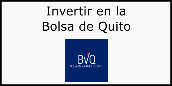 ¿Cómo invertir en la bolsa de valores de Quito?