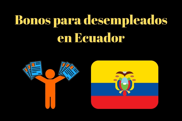 Bonos para desempleados en Ecuador