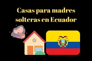 casas para madres solteras ecuador