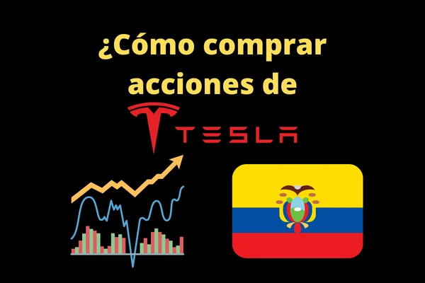 ¿Cómo comprar acciones de tesla en Ecuador?